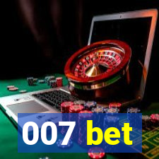 007 bet